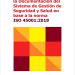 GUIA-DE-ELABORACION-DE-LA-DOCUMENTACION-DEL-SISTEMA-DE-GESTION-DE-SEGURIDAD-Y-SALUD-EN-BASE-A-LA-NORMA-ISO-450012018